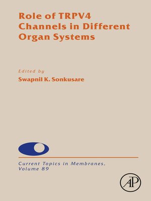 cover image of Role of TRPV4 Channels in Different Organ Systems